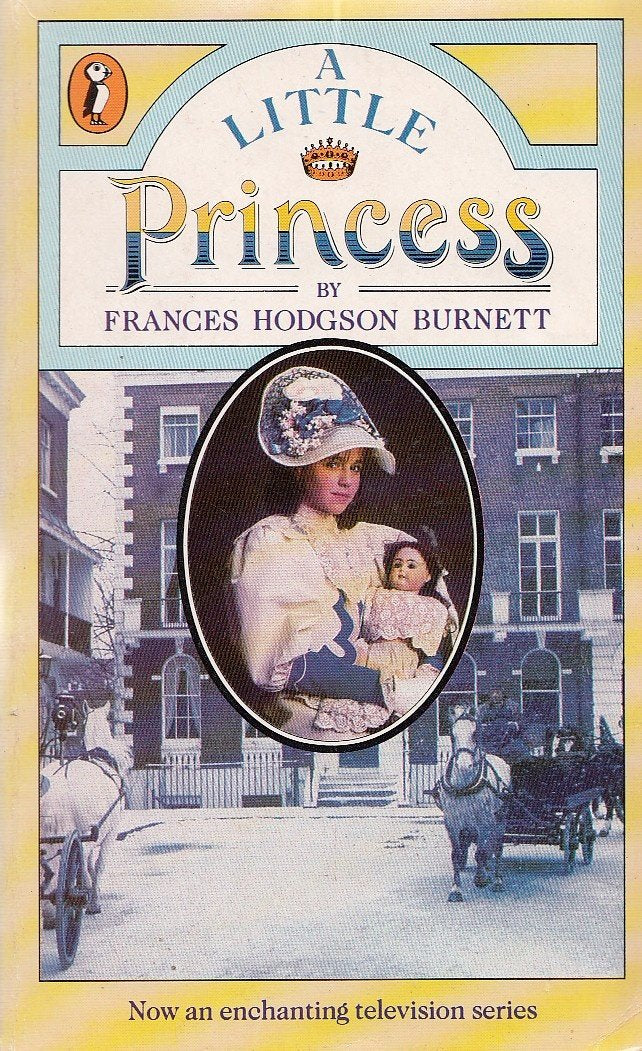 A Little Princess: The Story of Sara Crewe Novels & Short Stories