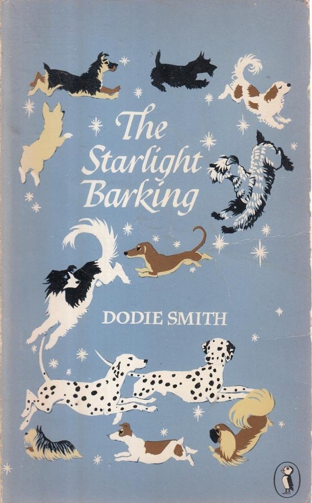 The Starlight Barking: More About the Hundred And One Dalmatians book