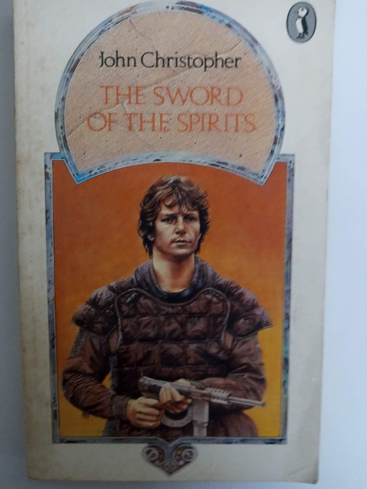 The Sword of the Spirits (Puffin Books) Novels & Short Stories