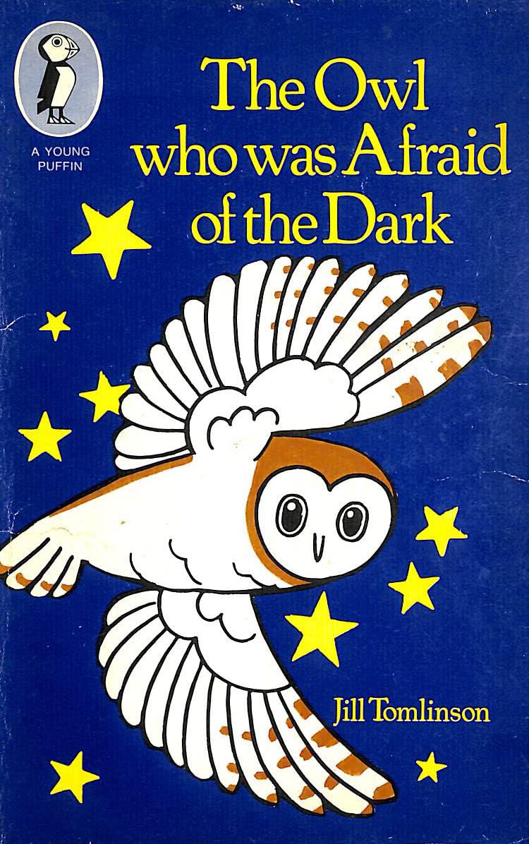 The Owl Who Was Afraid of the Dark (Young Puffin Books) Novels & Short Stories