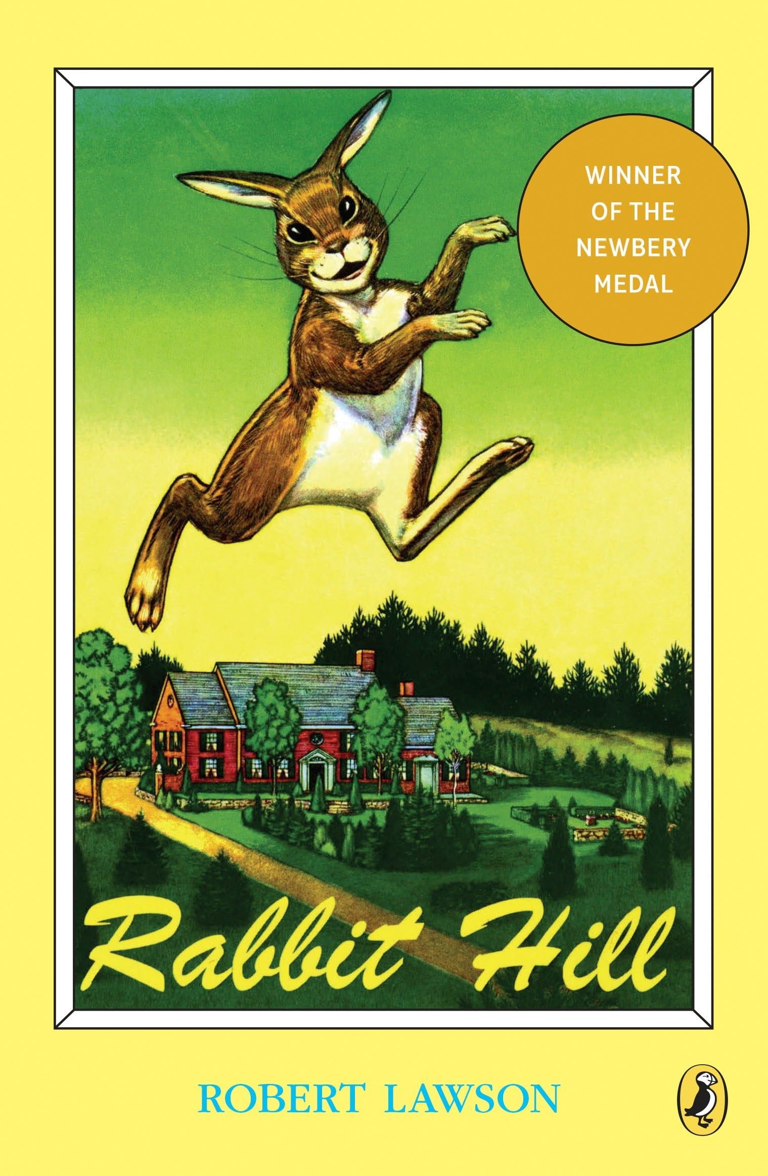 Rabbit Hill (Newbery Library, Puffin) Novels & Short Stories