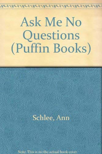 Ask me No Questions (Puffin Books) Books