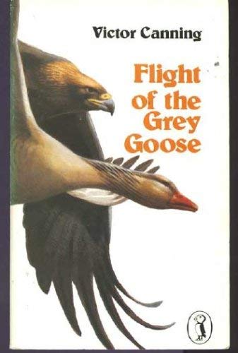 Flight of the Grey Goose (Puffin Books) Novels & Short Stories