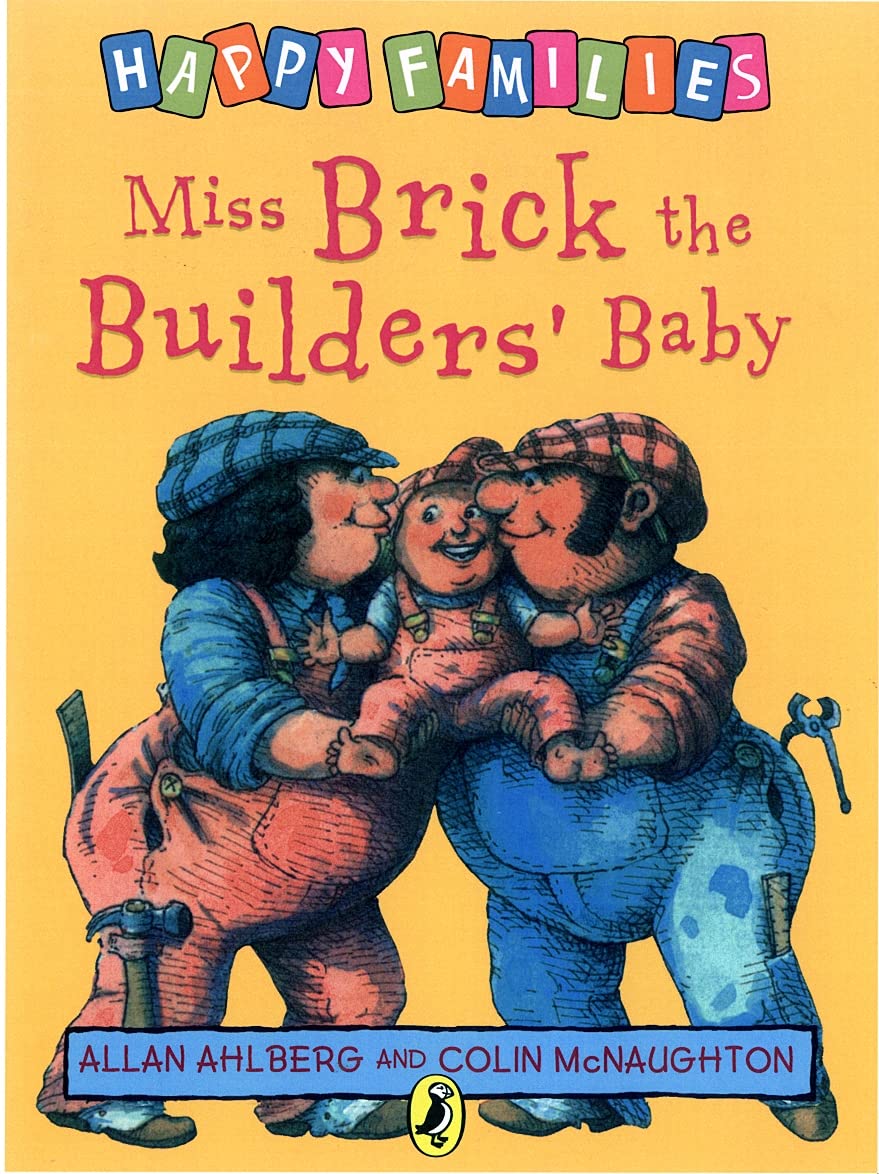 Miss Brick the Builders' Baby (Happy Families) Novels & Short Stories