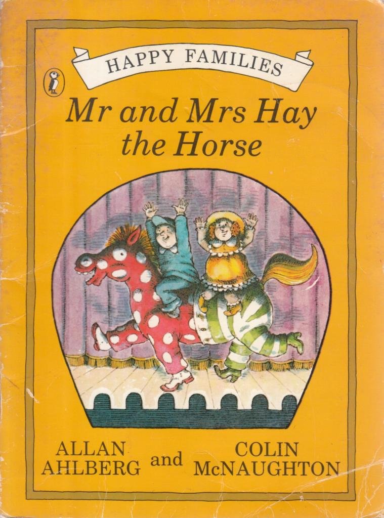 Mr and Mrs Hay the Horse (Happy Families) Novels & Short Stories