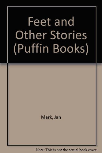 Feet And Other Stories: Feet; Posts And Telecommunications; Poor Darling; I Was Adored Once Too; Enough is Too Much Already; Mrs Tulkinghorne's First ... a Little Misunderstanding (Puffin Books) book