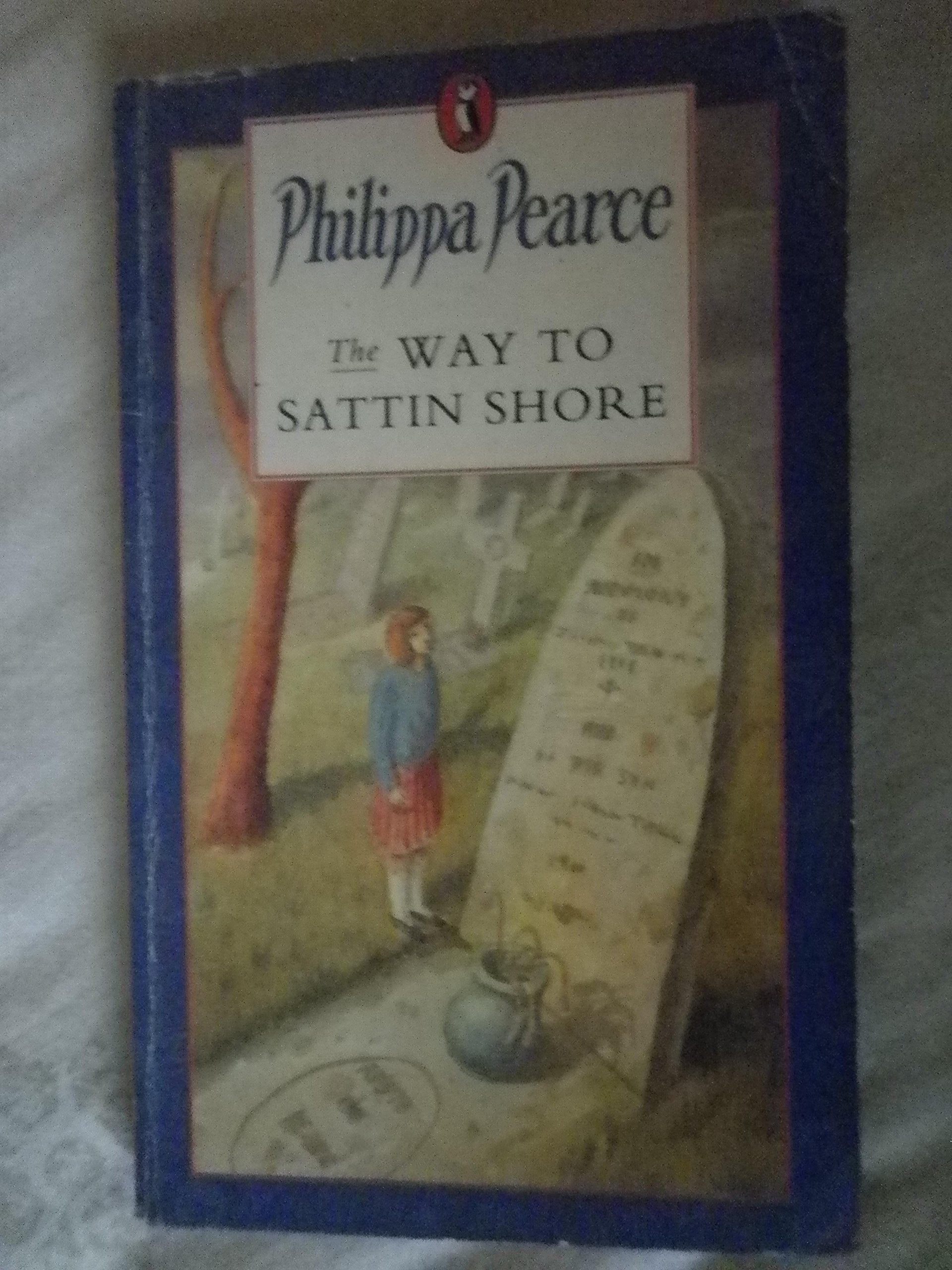 The Way to Sattin Shore (Puffin Books) Fiction