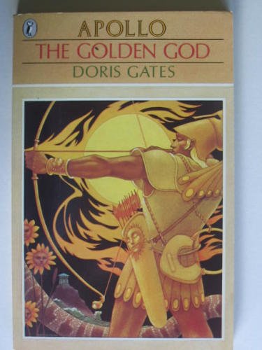 The Golden God: Apollo (Puffin Books) Fairy Tales & Legends