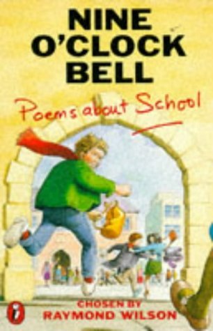 Nine O'clock Bell: Poems About School (Puffin Books) Novels & Short Stories