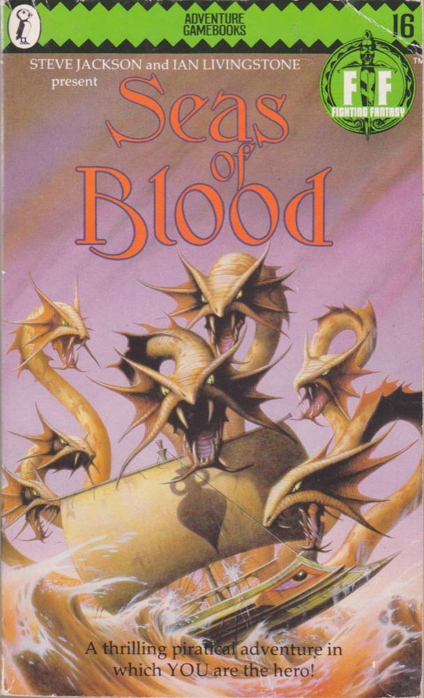 Seas of Blood: Fighting Fantasy Gamebook 16 (Puffin Adventure Gamebooks) Tiptoi & Games