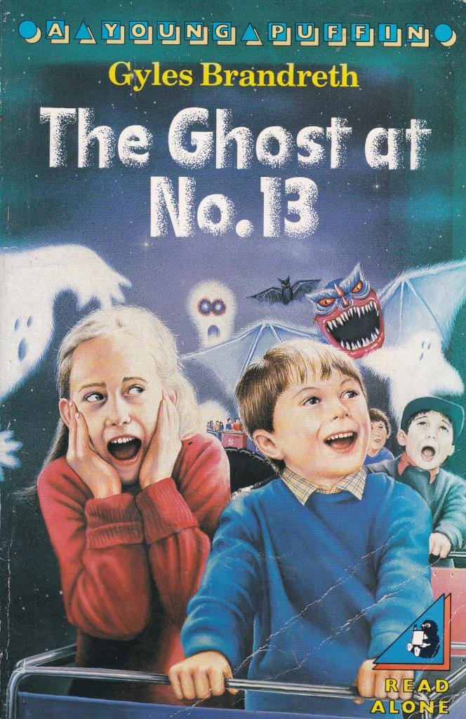 The Ghost at No.13 (Young Puffin Books) Horror & Mystery