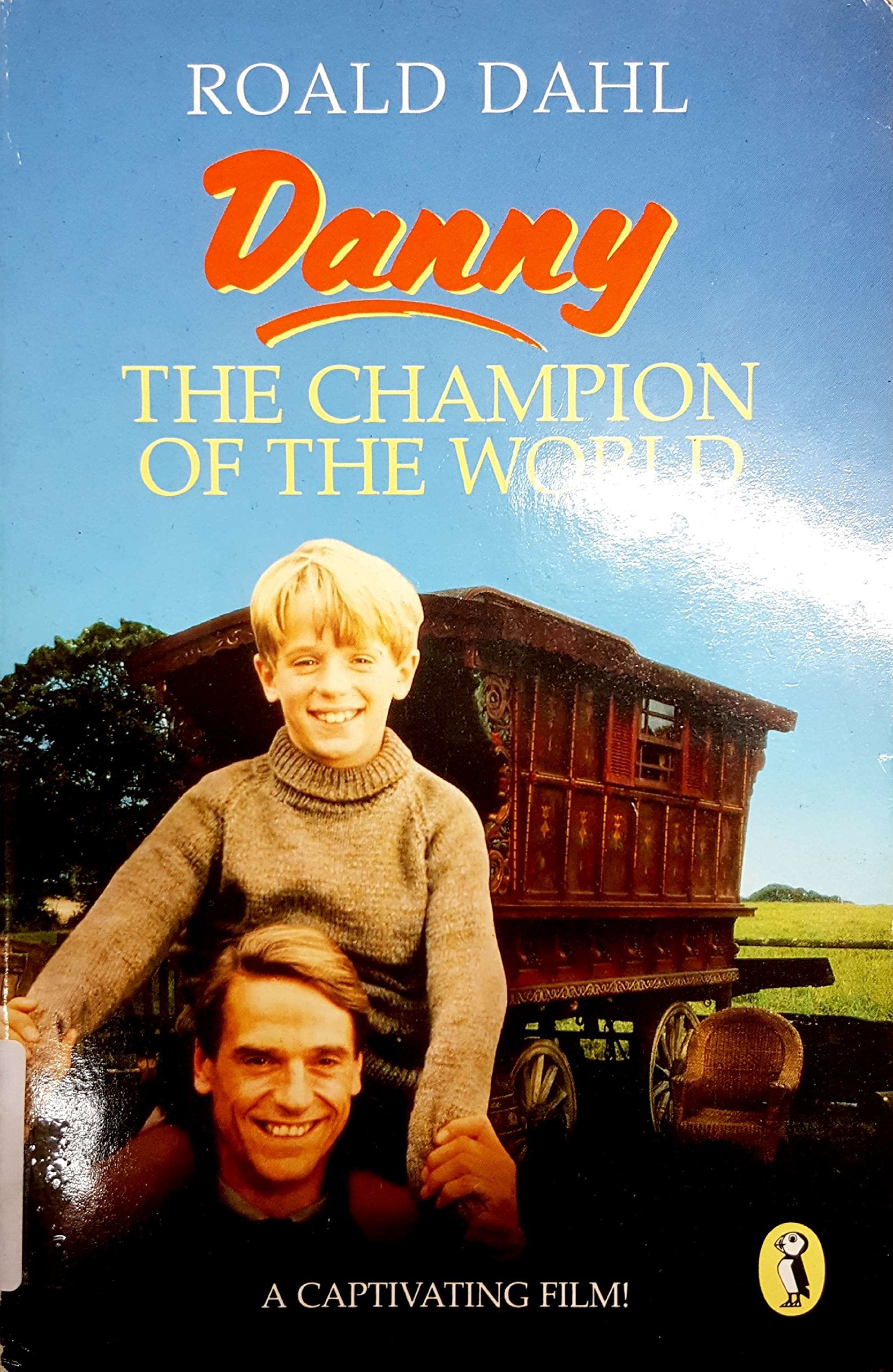 Danny the Champion of the World (Puffin Books) Novels & Short Stories