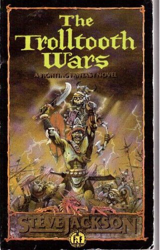 The Trolltooth Wars: A Fighting Fantasy Novel (Puffin Adventure Gamebooks) Tiptoi & Games