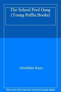 The School Pool Gang (Young Puffin Books) Novels & Short Stories