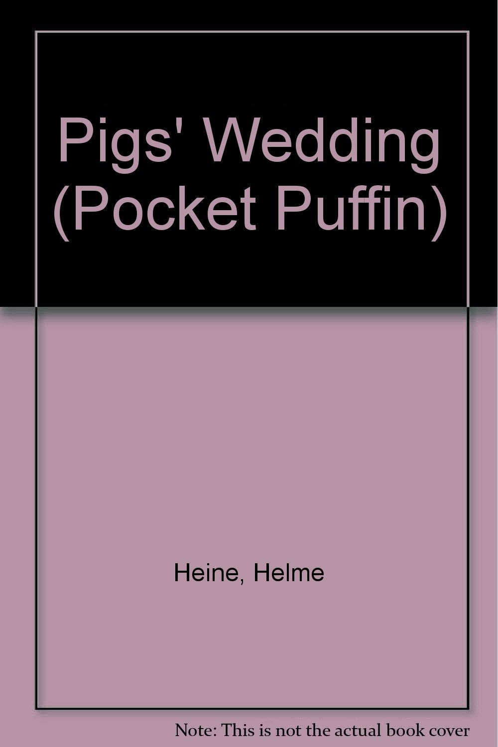 The Pigs' Wedding (Pocket Puffin) Novels & Short Stories