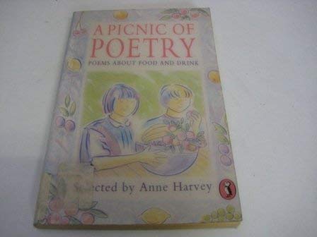 A Picnic of Poetry: Poems About Food And Drink (Puffin Books) Novels & Short Stories