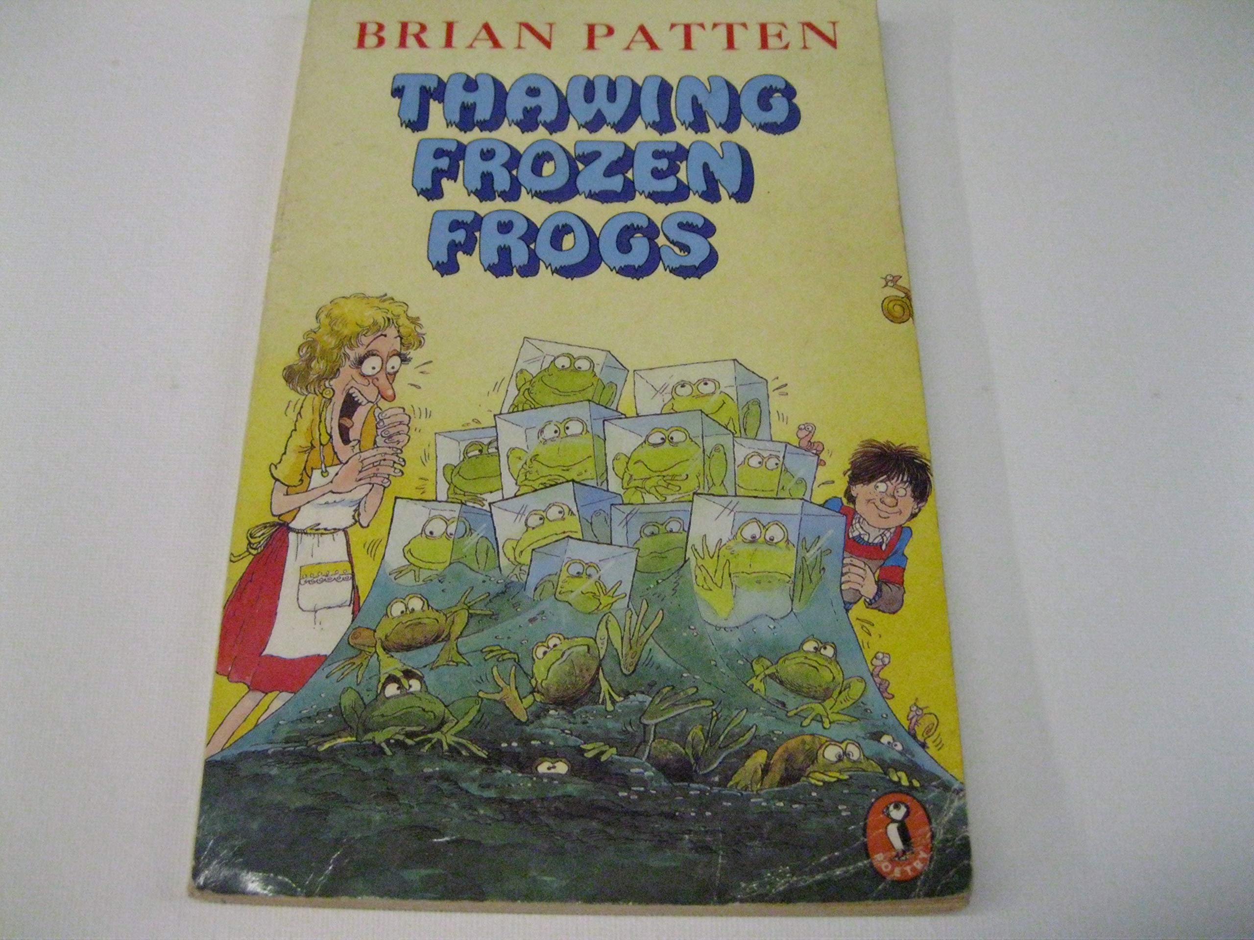 Thawing Frozen Frogs (Puffin Books) Novels & Short Stories