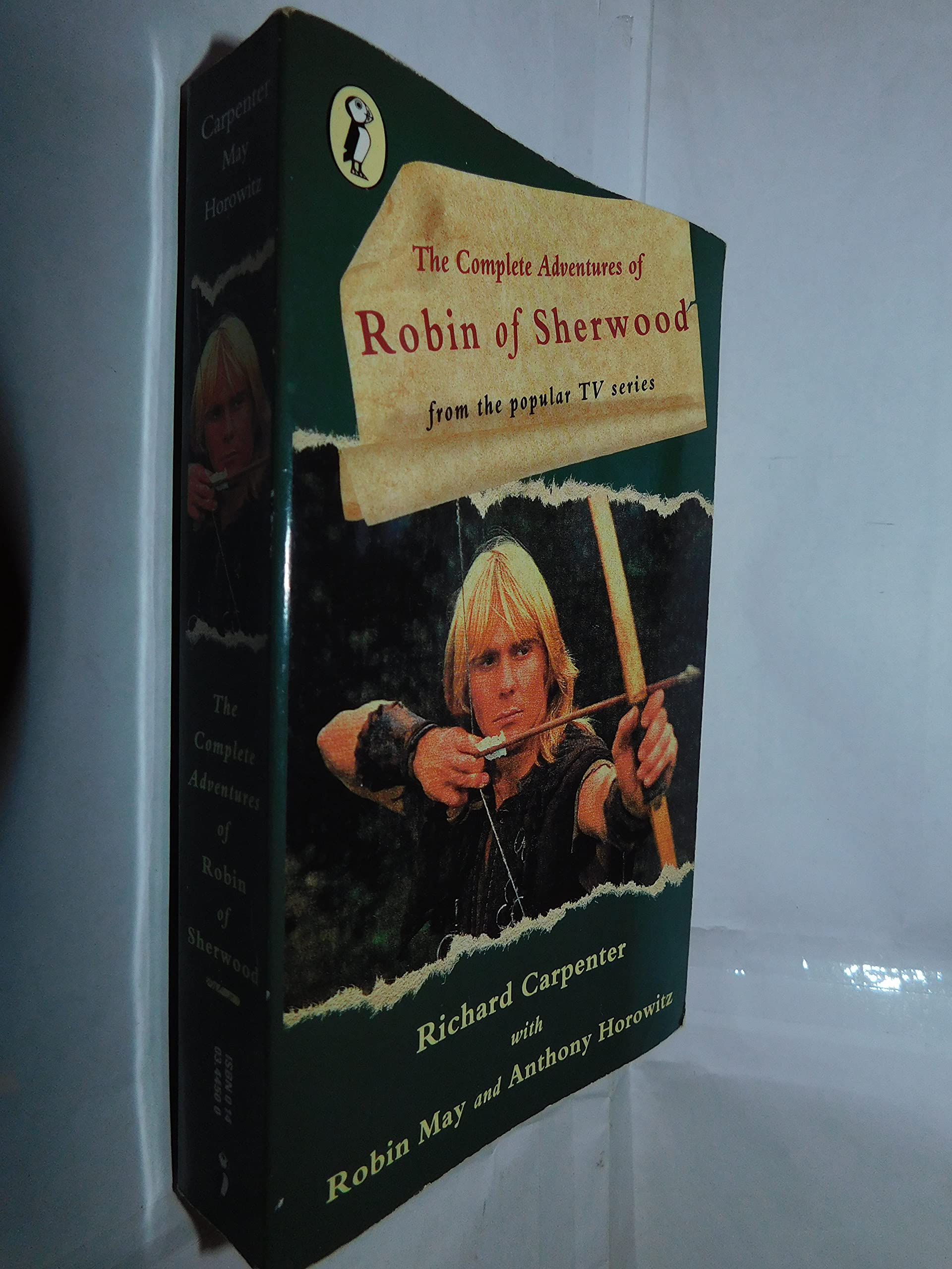 The Complete Adventures of Robin of Sherwood (Puffin Books) Fairy Tales & Legends