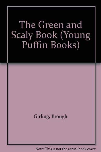 The Green And Scaly Book (Young Puffin Books) book