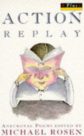 Action Replay: Anecdotal Poems (Plus Books) Books