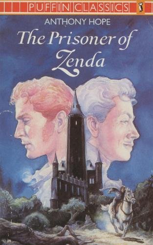 The Prisoner of Zenda (Puffin Classics) Historical Fiction