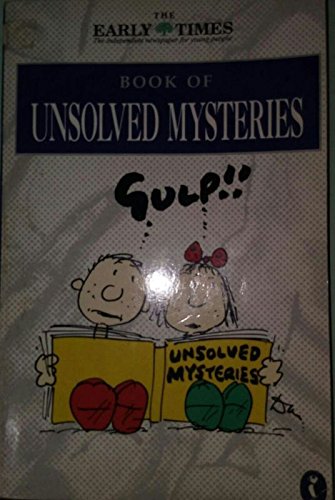 Early Times Book of Unsolved Mysteries (Puffin Books) Non-fiction