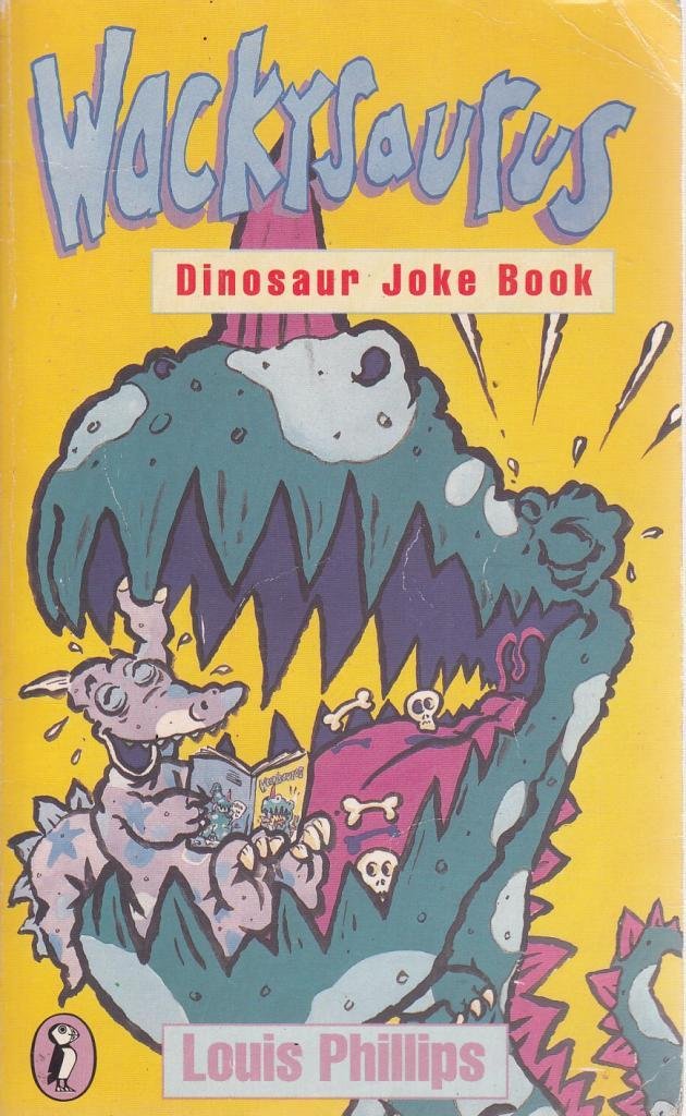 Wackysaurus: Dinosaur Jokes (Puffin jokes, games, puzzles) book