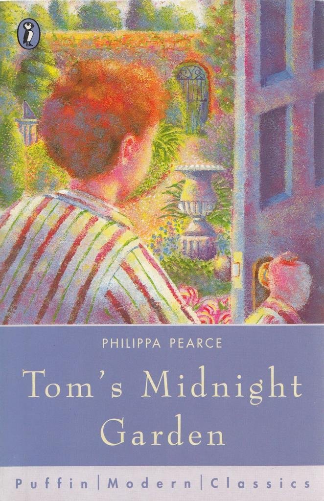 Tom's Midnight Garden (Puffin Modern Classics) Novels & Short Stories for children