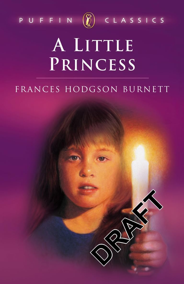 A Little Princess: The Story of Sara Crewe (Puffin Classics) Novels & Short Stories