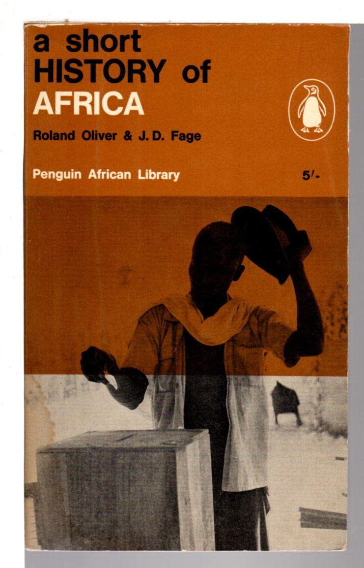 A Short History of Africa (African S.) Politics & History