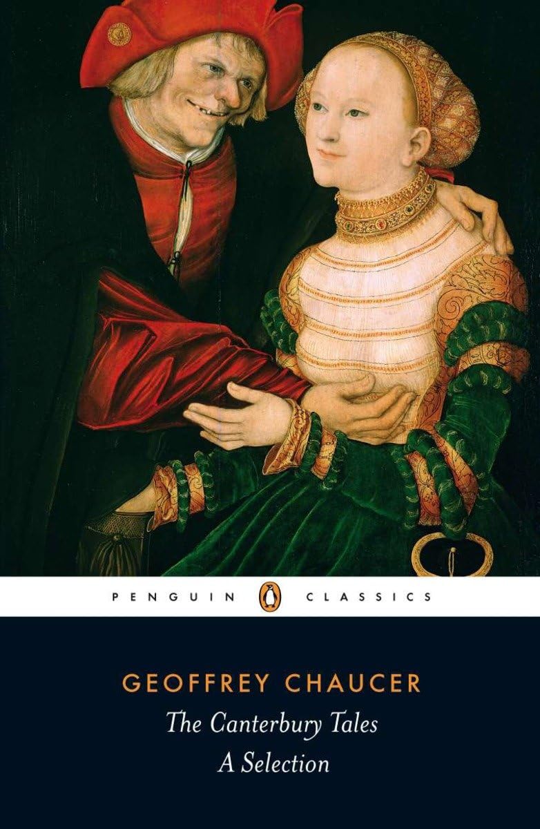 The Canterbury Tales: A Selection (Penguin Classics) Classics