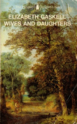 Wives And Daughters (The Penguin English Library) Classics