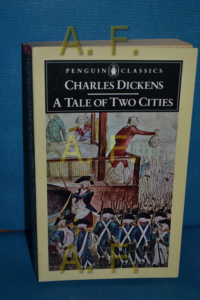 A Tale of Two Cities (Penguin English Library) Classics