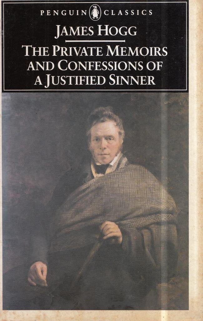 The Private Memoirs and Confessions of a Justified Sinner Classics