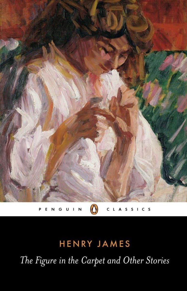 The Figure in the Carpet and Other Stories (Penguin Classics) Essays & Short Stories