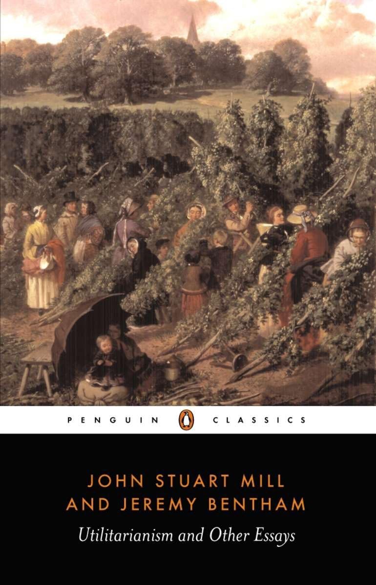 Utilitarianism and Other Essays: Ed. by Alan Ryan (Penguin Classics) Philosophy