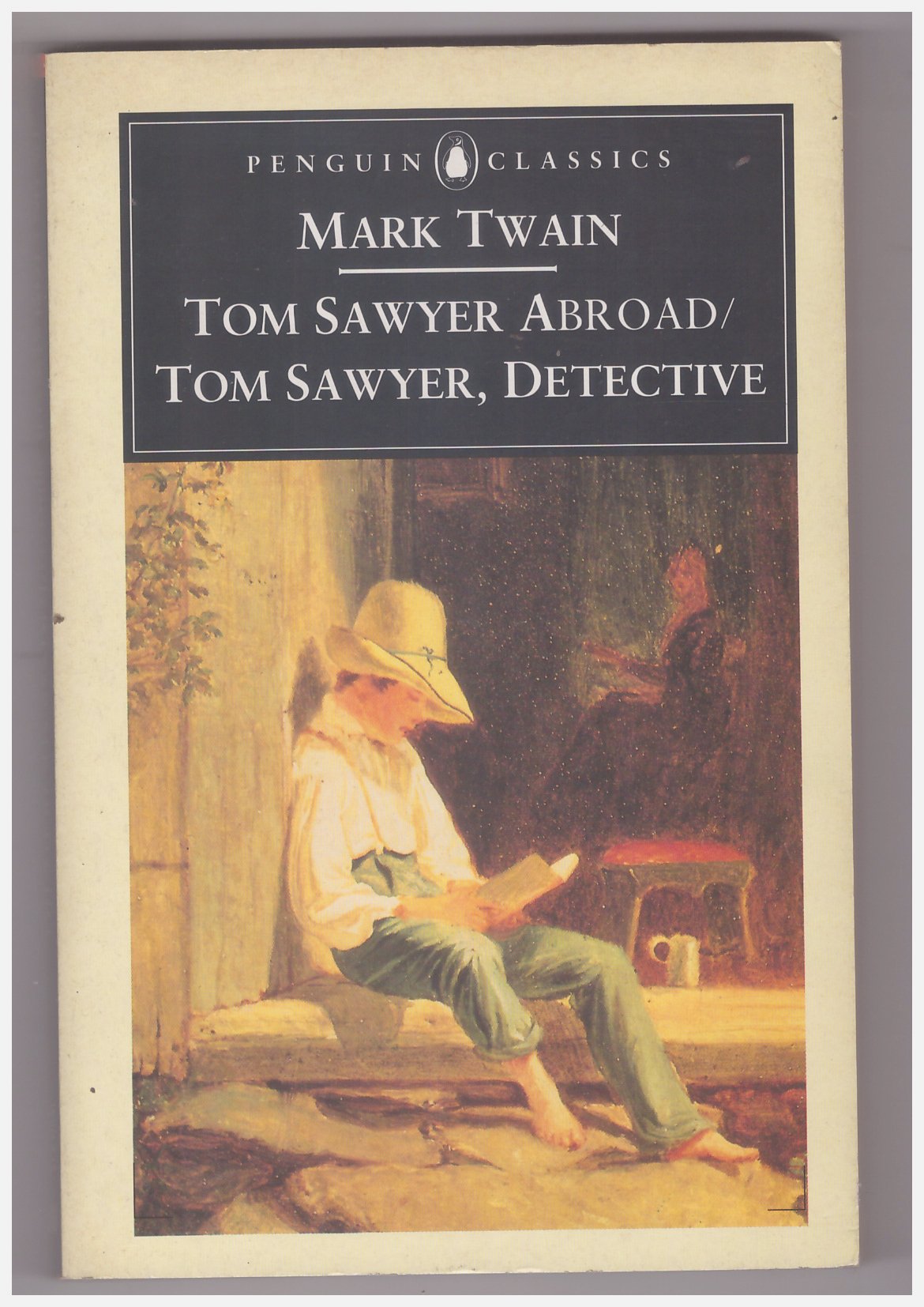 Tom Sawyer Abroad And Tom Sawyer, Detective (Penguin Classics S.) Classics