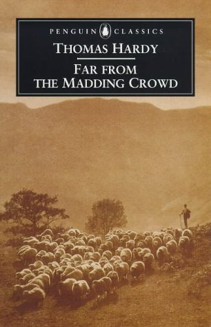 Far from the Madding Crowd: Ed., Introduction and Notes by Rosemarie Morgan et al. (Penguin Classics S.) Contemporary literature