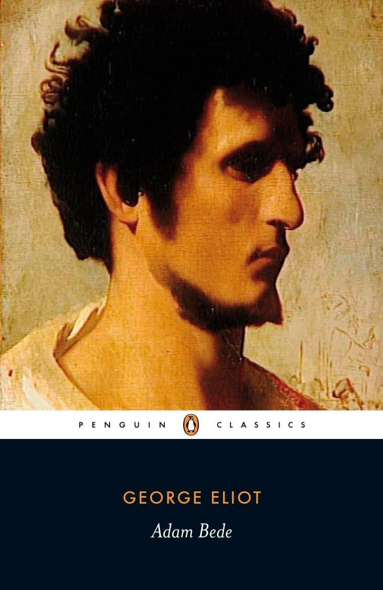 Adam Bede (Penguin Classics) Classics