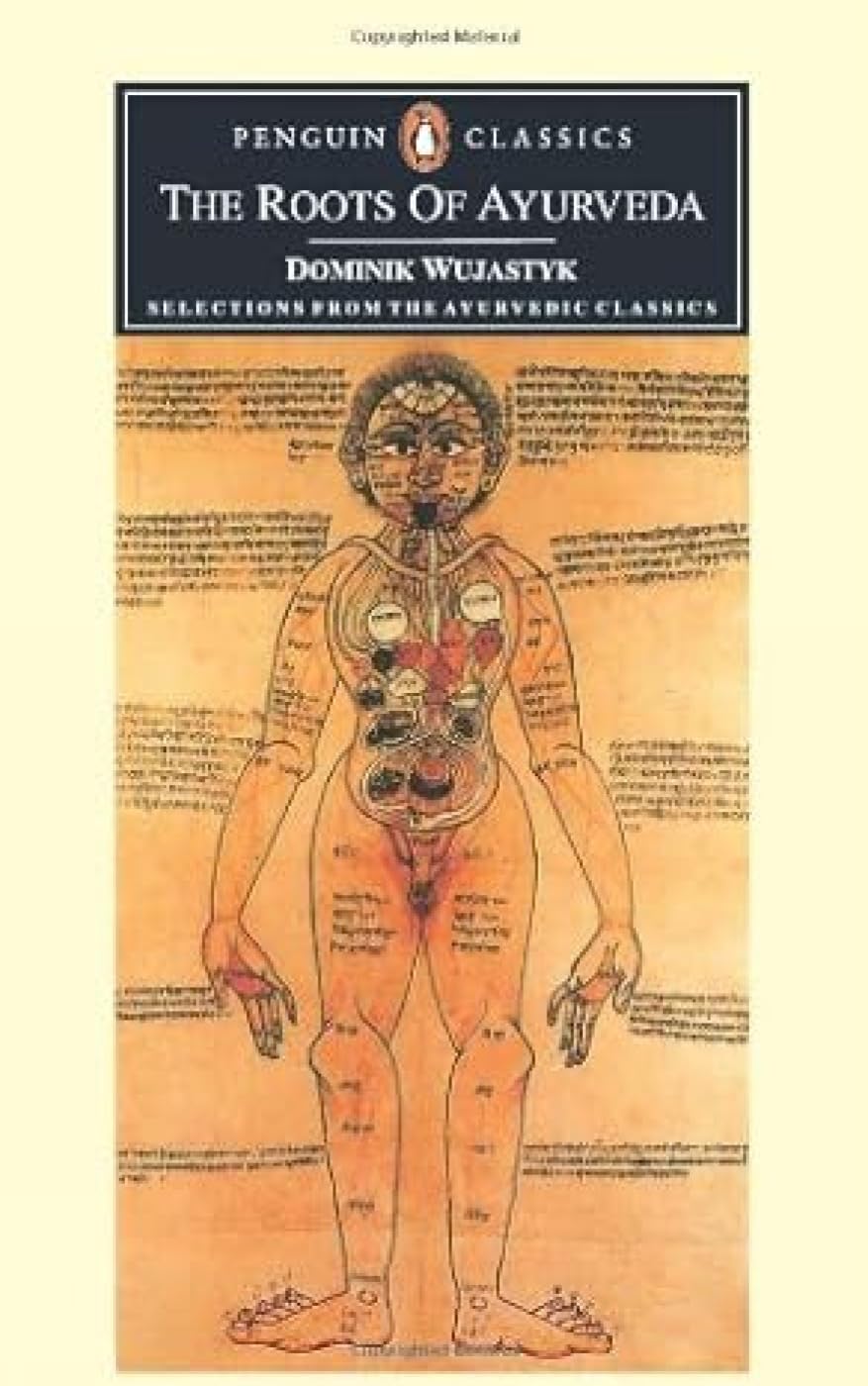 The Roots of Ayurveda: Selections from Sanskrit Medical Writings (Penguin Classics) Health, Nutrition & Fitness