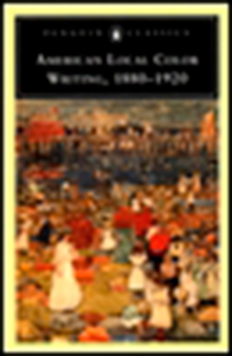 American Local Color Writing, 1880-1920 (Penguin Classics) Contemporary literature