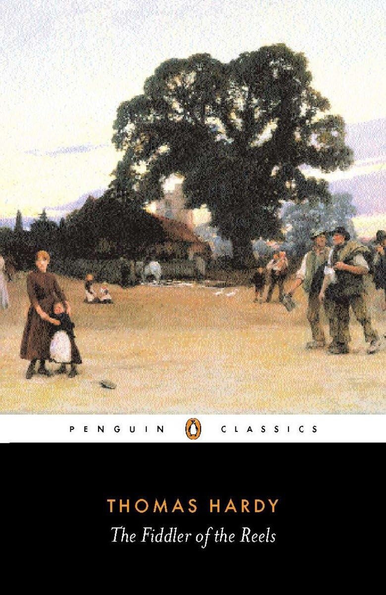 The Fiddler of the Reels and Other Stories 1888-1900 (Penguin Classics) Essays & Short Stories