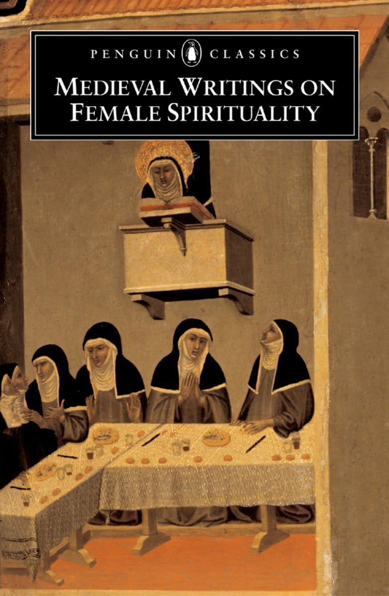 Medieval Writings on Female Spirituality (Penguin Classics) Books