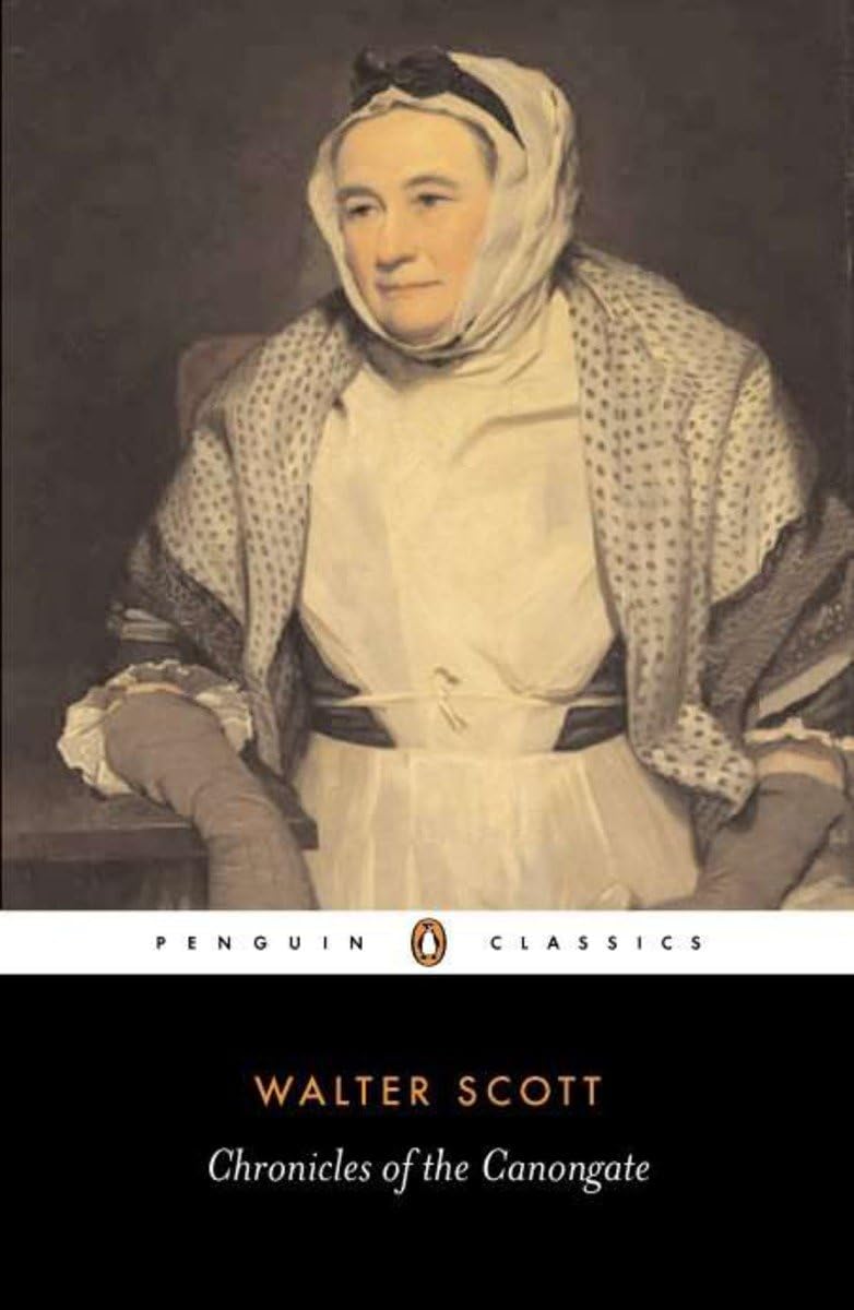 Chronicles of the Canongate (Penguin Classics) Essays & Short Stories
