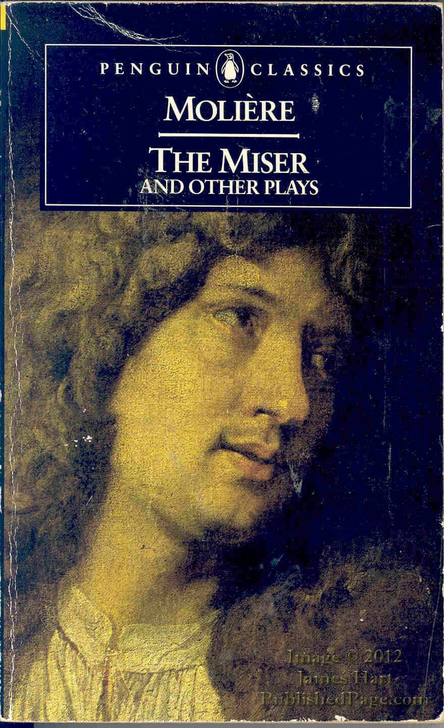 That Would-be Gentleman; That Scoundrel Scapin; the Miser; Love's the Best Doctor; Don Juan (Classics) Drama