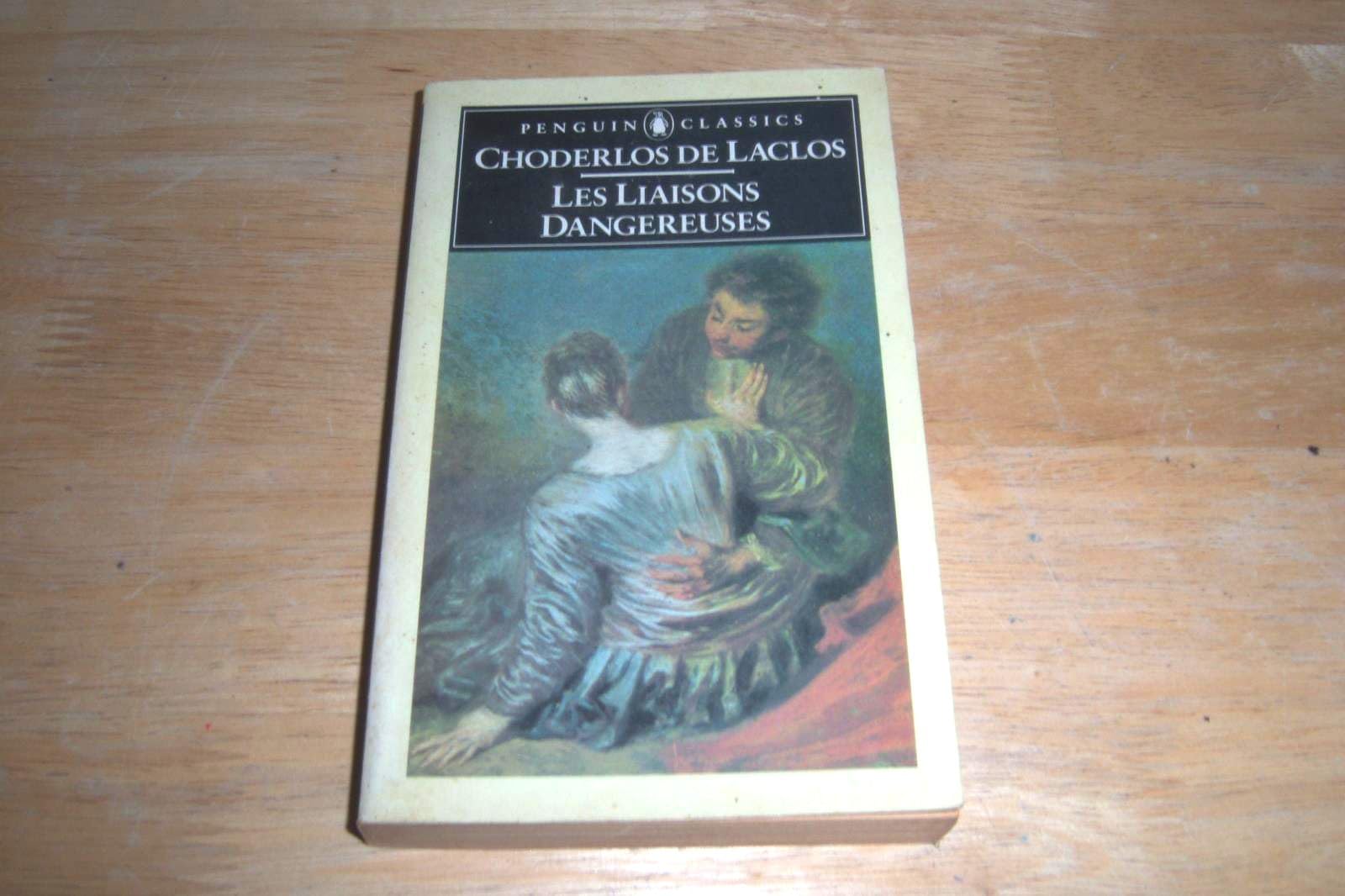 Les Liaisons Dangereuses: Translated and with an Introduction by P. W. K. Stone (Penguin Classics) Classics