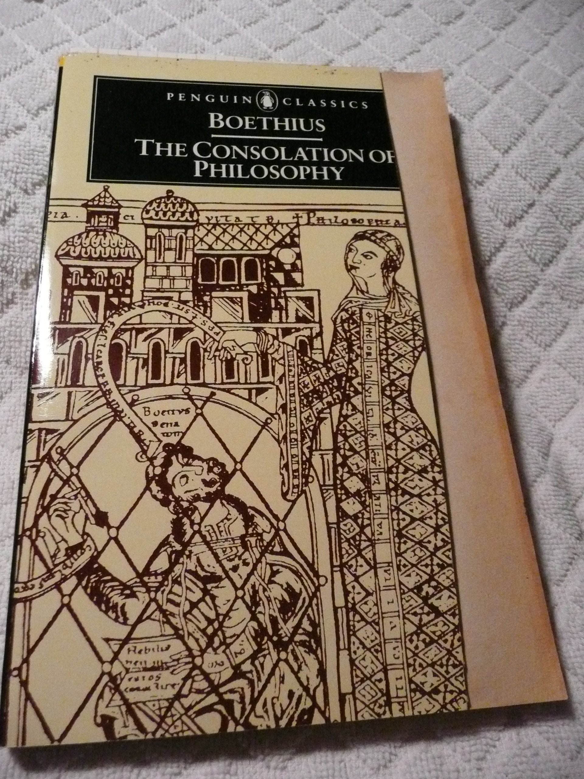 The Consolation of Philosophy (Classics) Philosophy
