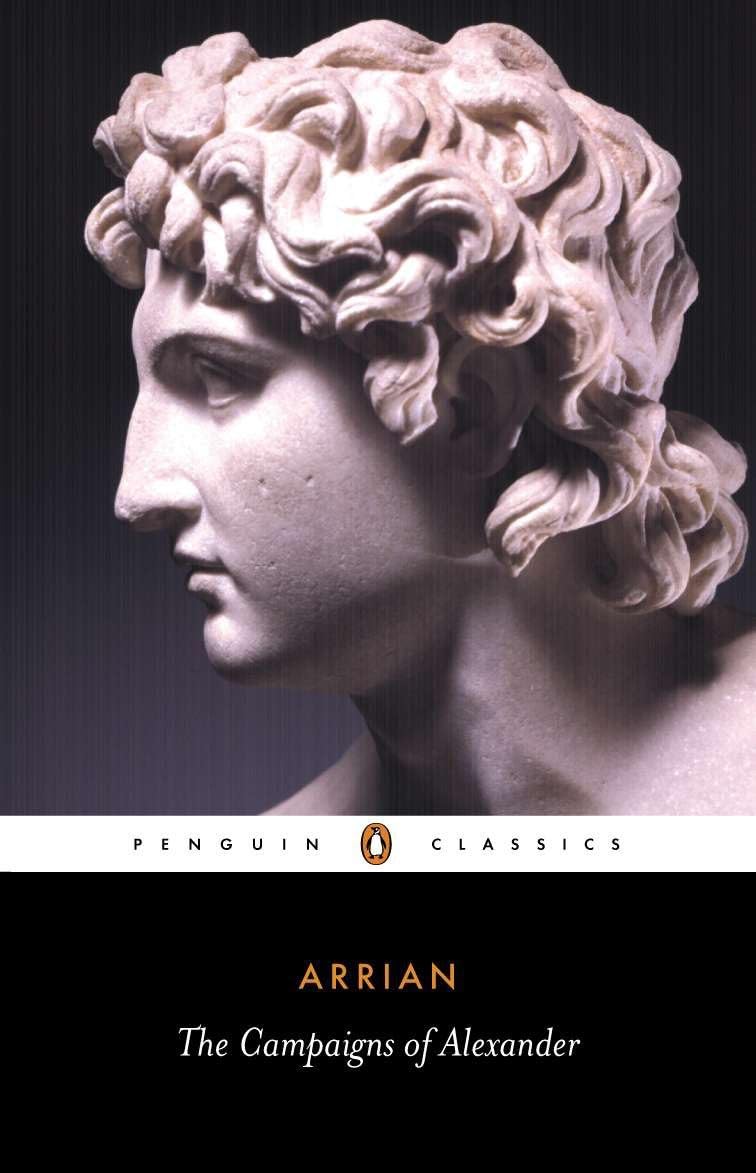 The Campaigns of Alexander (Penguin Classics) Historical Fiction