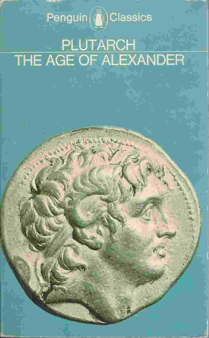 The Age of Alexander: Nine Greek Lives (Penguin Classics, L286) Memories