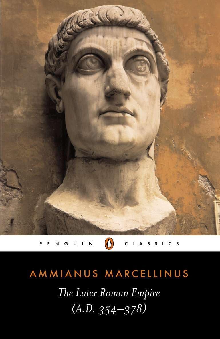 The Later Roman Empire: (a.D. 354-378) (Penguin Classics) Social Sciences